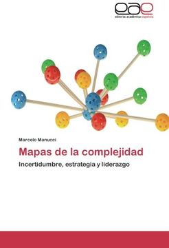 portada Mapas de la Complejidad: Incertidumbre, Estrategia y Liderazgo (in Spanish)