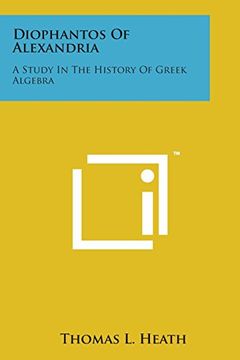 portada Diophantos of Alexandria: A Study in the History of Greek Algebra