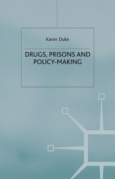 portada Drugs, Prisons and Policy-Making (en Inglés)