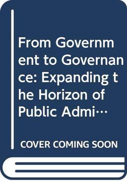portada From Government to Governance Expanding the Horizon of Public Administration to Public Management