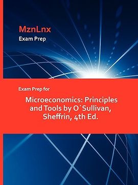 portada exam prep for microeconomics: principles and tools by osullivan, sheffrin, 4th ed.
