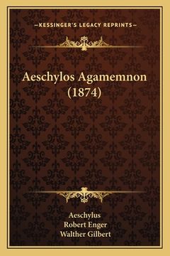 portada Aeschylos Agamemnon (1874) (in Latin)