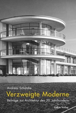 portada Verzweigte Moderne: Beiträge zur Architektur des 20. Jahrhunderts. (en Alemán)
