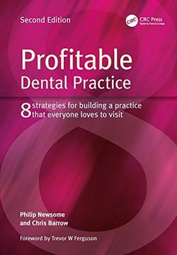 portada Profitable Dental Practice: 8 Strategies for Building a Practice That Everyone Loves to Visit, Second Edition (en Inglés)