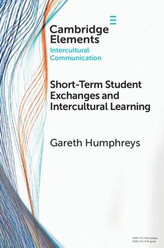 portada Short-Term Student Exchanges and Intercultural Learning (Elements in Intercultural Communication) 