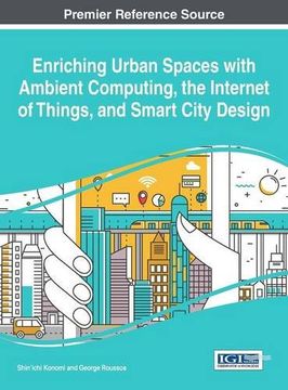 portada Enriching Urban Spaces with Ambient Computing, the Internet of Things, and Smart City Design (Advances in Human and Social Aspects of Technology)