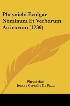 portada Phrynichi Ecolgae Nominum Et Verborum Atticorum (1739) (en Latin)