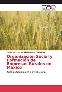portada Organización Social y Formación de Empresas Rurales en México: Análisis Sociológico e Institucional