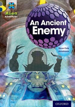 portada Project x Alien Adventures: Grey Book Band, Oxford Level 14: An Ancient Enemy (en Inglés)