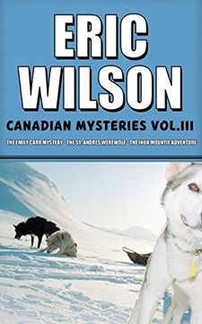 portada Eric Wilson'S Canadian Mysteries Volume 3 (en Inglés)