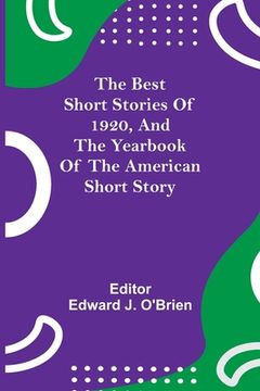 portada The Best Short Stories of 1920, and the Yearbook of the American Short Story (en Inglés)