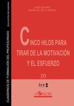 portada Cinco hilos para tirar de la motivación y el esfuerzo (in Spanish)