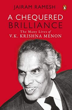 portada A Chequered Brilliance: The Many Lives of V. K. Krishna Menon 