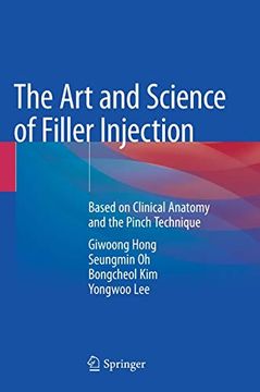 portada The art and Science of Filler Injection: Based on Clinical Anatomy and the Pinch Technique (en Inglés)