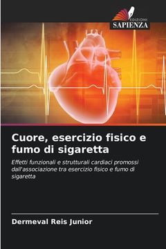 portada Cuore, esercizio fisico e fumo di sigaretta (en Italiano)