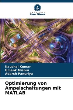 portada Optimierung von Ampelschaltungen mit MATLAB (en Alemán)
