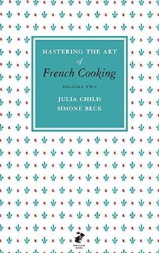 portada Mastering the Art of French Cooking, Vol.2 (Hardback) (en Inglés)