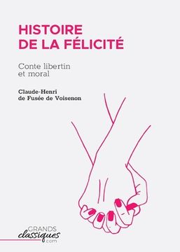 portada Histoire de la Félicité: Conte libertin et moral (en Francés)