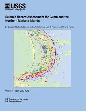 portada Seismic Hazard Assessment for Guam and the Northern Mariana Islands (en Inglés)