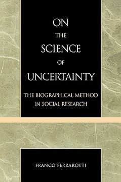 portada On the Science of Uncertainty: The Biographical Method in Social Research (en Inglés)