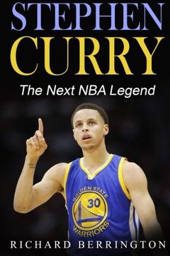 portada Stephen Curry: The Next NBA Legend One of Great Basketball Of Our Time: Basketball Biography Book
