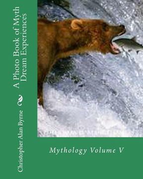 portada A Photo Book of Myth Dream Experiences: Mythology (in English)
