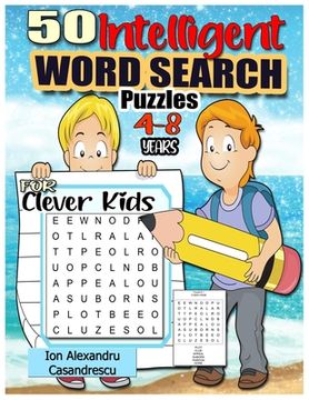 portada 50 Intelligent Word Search Puzzles 4-8 Years for Clever Kids: Word Search for Kids Ages 4-8, 6-8 Word Puzzle, Kid Puzzle, kindergarten Learning Games (en Inglés)