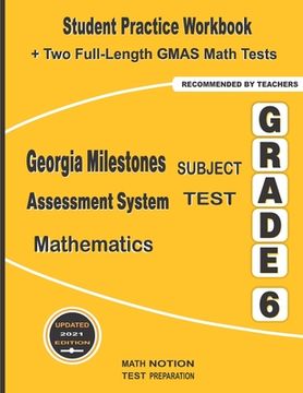 portada Georgia Milestones Assessment System Subject Test Mathematics Grade 6: Student Practice Workbook + Two Full-Length GMAS Math Tests