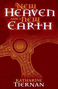portada A new Heaven and a new Earth: St Cuthbert and the Conquest of the North (The Cuthbert Novels) 