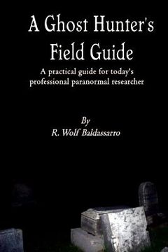 portada A Ghost Hunter's Field Guide (en Inglés)