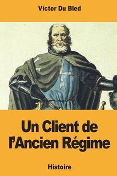 portada Un Client de l'Ancien Régime (en Francés)