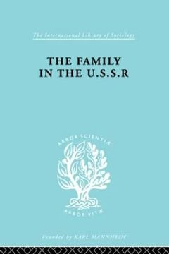 portada The Family in the Ussr: Documents and Readings (International Library of Sociology)