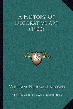 portada a history of decorative art (1900) (en Inglés)