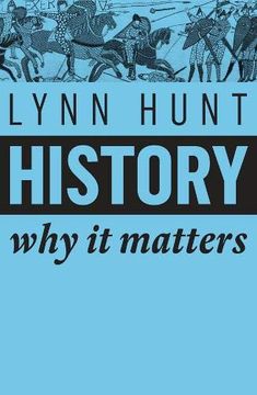 portada History: Why it Matters (en Inglés)