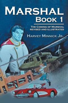 portada Marshal Book 1: The Coming of Marshal revised and illustrated (en Inglés)