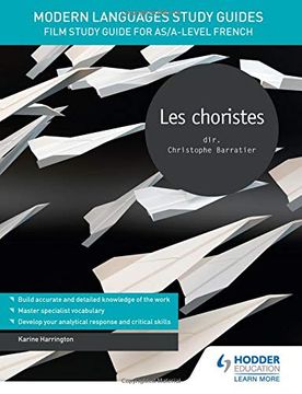 portada Modern Languages Study Guides: Les Choristes: Film Study Guide for as (en Inglés)
