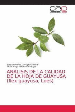 portada Análisis de la Calidad de la Hoja de Guayusa (Ilex Guayusa, Loes) (in Spanish)