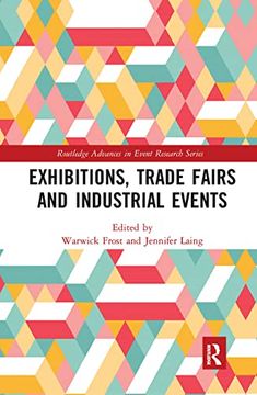 portada Exhibitions, Trade Fairs and Industrial Events (Routledge Advances in Event Research Series) (in English)