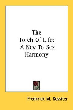portada the torch of life: a key to sex harmony (en Inglés)