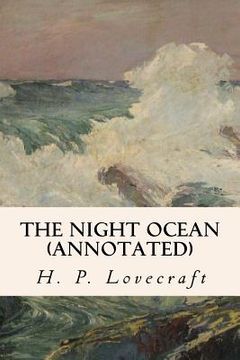 portada The Night Ocean (annotated) (en Inglés)