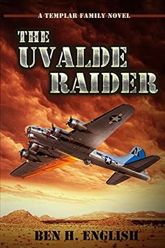 portada The Uvalde Raider: A Templar Family Novel: Book one (en Inglés)