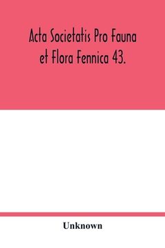portada Acta Societatis pro Fauna et Flora Fennica 43. (in English)