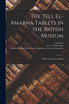 portada The Tell El-Amarna Tablets in the British Museum: With Autotype Facsimiles (en Inglés)