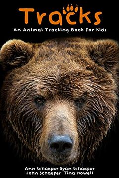 portada Tracks: An Animal Tracking Book for Kids (en Inglés)