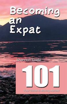 portada Becoming an Expat 101: your guide to moving abroad 