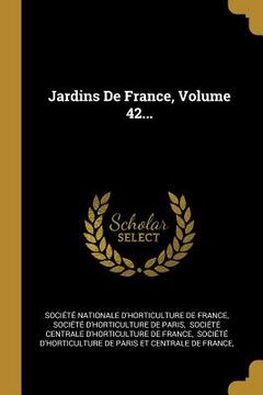 portada Jardins De France, Volume 42... (en Francés)
