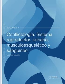 portada Conflictología: Sistema Reproductor, Urinario, Musculoesquelético y Sanguíneo: Volumen 4 (Descodific