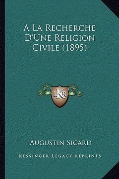 portada A La Recherche D'Une Religion Civile (1895) (en Francés)