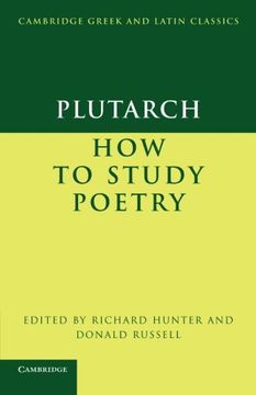 portada Plutarch: How to Study Poetry ( de Audiendis Poetis ) Paperback (Cambridge Greek and Latin Classics) 