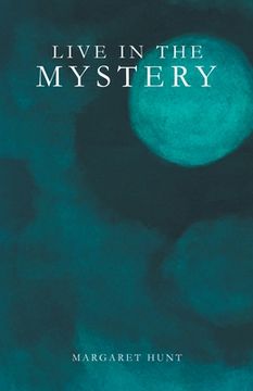 portada Live in the Mystery (in English)